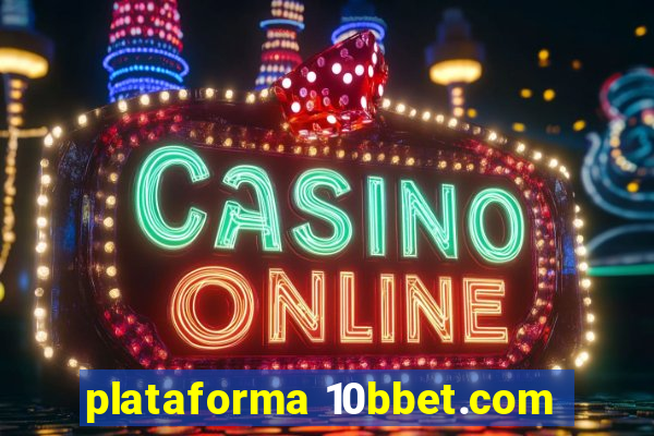 plataforma 10bbet.com